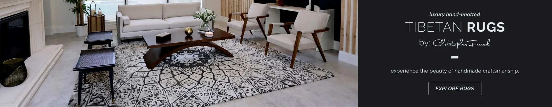 Experience luxury hand-knotted Tibetan rugs by Christopher Fareed. Discover the beauty of handmade craftsmanship. Explore rugs.